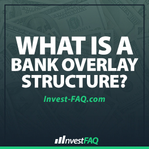 what-is-a-bank-overlay-structure