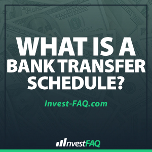 what-is-a-bank-transfer-schedule