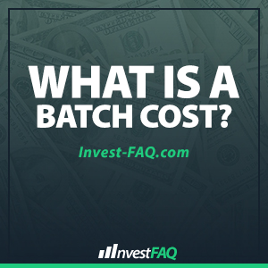 what-is-a-batch-cost