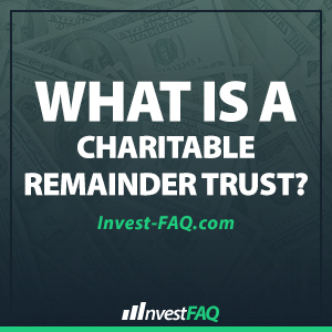 what-is-a-charitable-remainder-trust