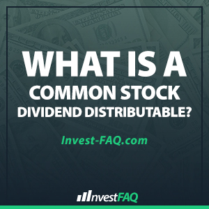 what-is-a-common-stock-dividend-distributable