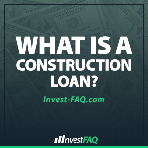 what-is-a-construction-loan