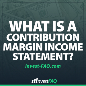 what-is-a-contribution-margin-income-statement