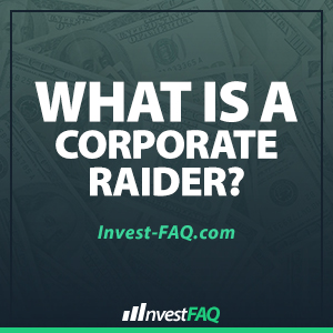 what-is-a-corporate-raider