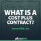 What Is a Cost Plus Contract?