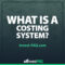 What Is a Costing System?