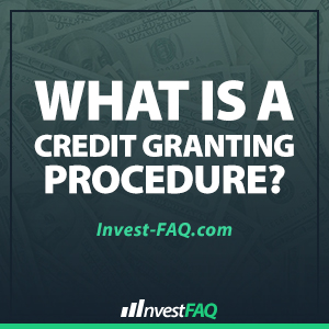 what-is-a-credit-granting-procedure