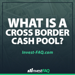 what-is-a-cross-border-cash-pool